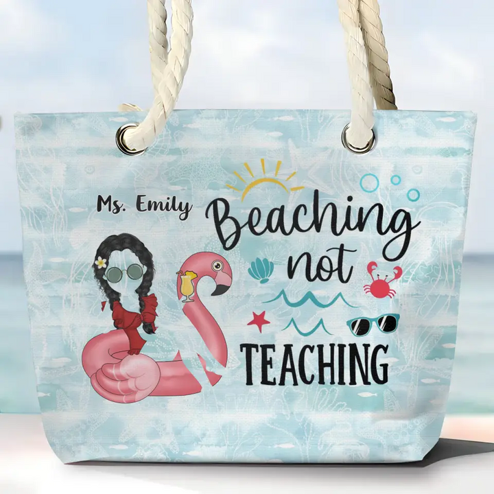 Beaching Not Teaching - Personalized Custom Beach Bag - Vacation Gift, Summer Gift For Family Members