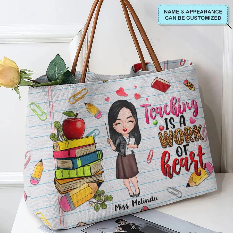 Teaching Is A Work Of Heart - Personalized Custom Tote Bag - Teacher's Day, Appreciation Gift For Teacher