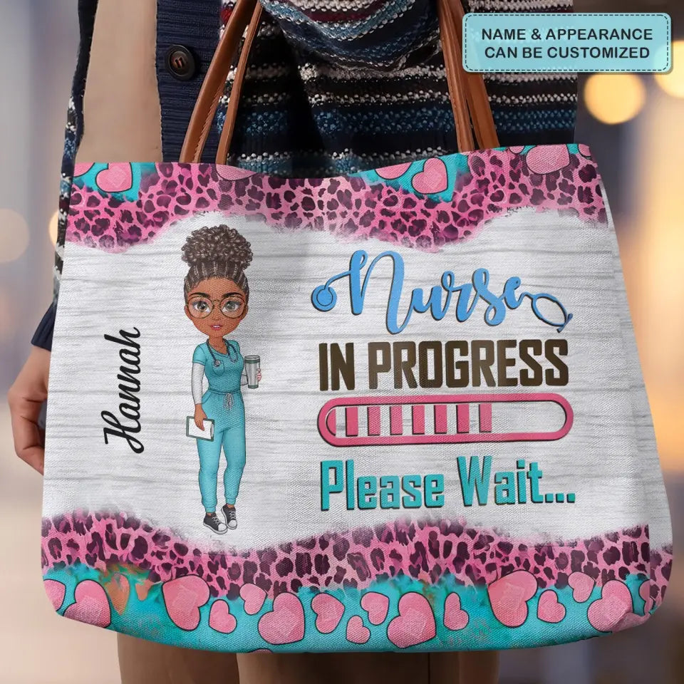 Nurse In Progress - Personalized Custom Tote Bag - Nurse's Day, Appreciation Gift For Nurse