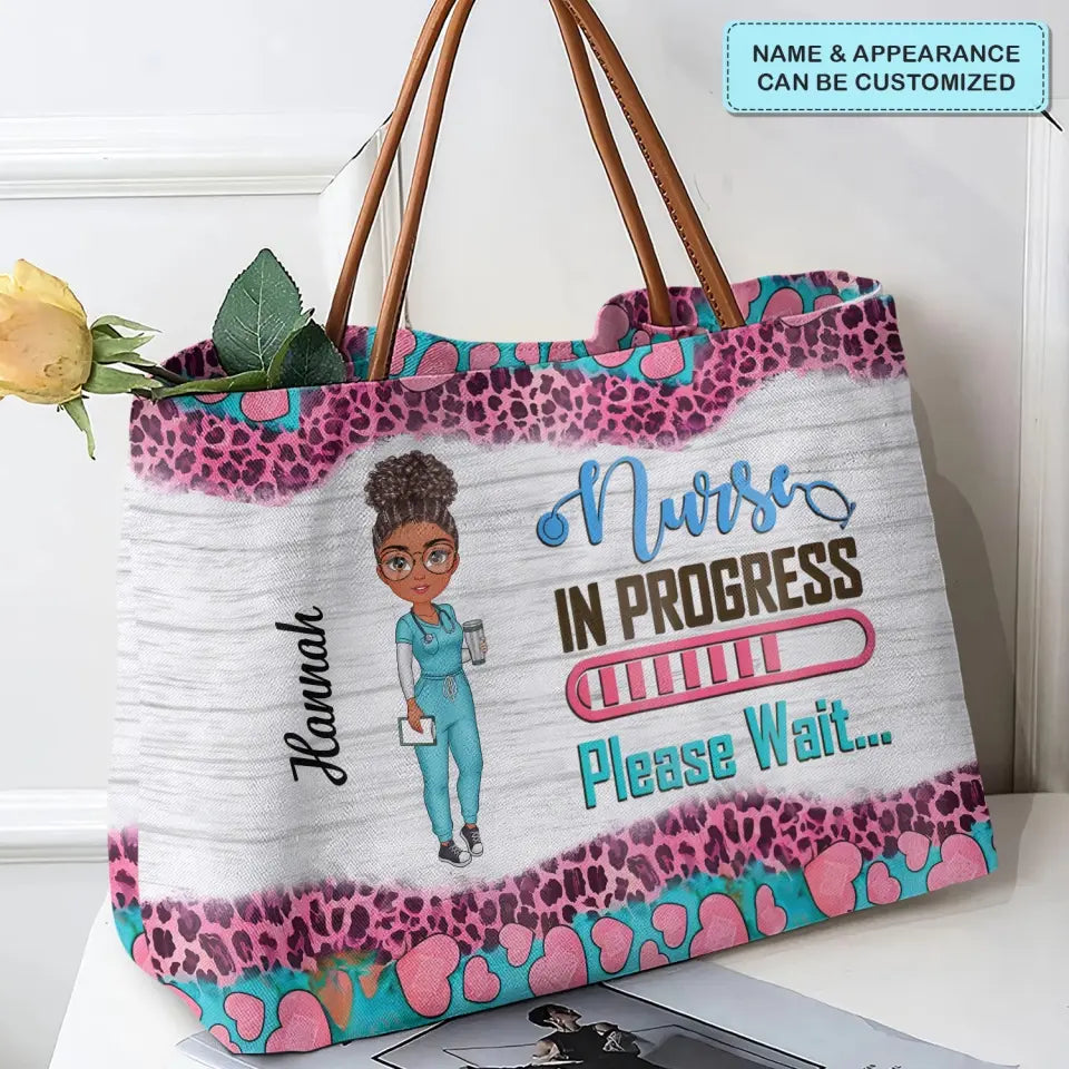 Nurse In Progress - Personalized Custom Tote Bag - Nurse's Day, Appreciation Gift For Nurse