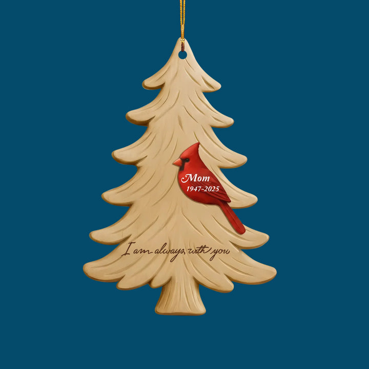 Always With You - Wood Ornament - Christmas Gift For Family Members