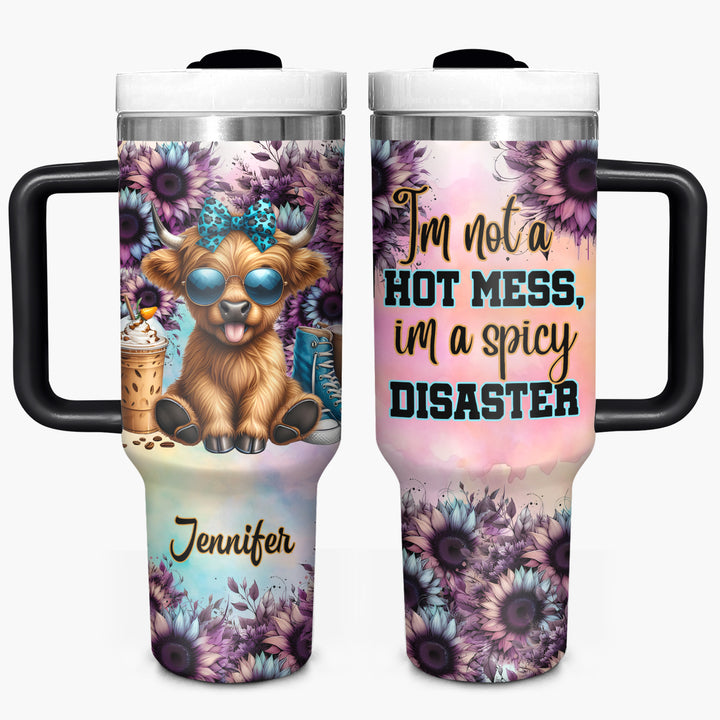 I'm Not A Hot Mess, I'm A Spicy Disaster - Personalized Tumbler with Handle - Gift For Highland Cows Lovers - NCU0DV055