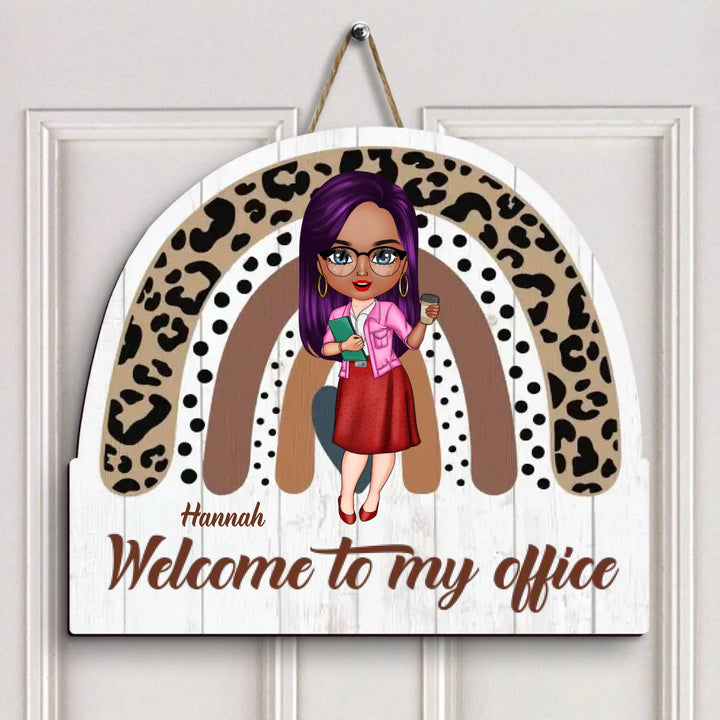 Personalized Door Sign - Gift For Office Staff - Welcome To My Office ARND0014