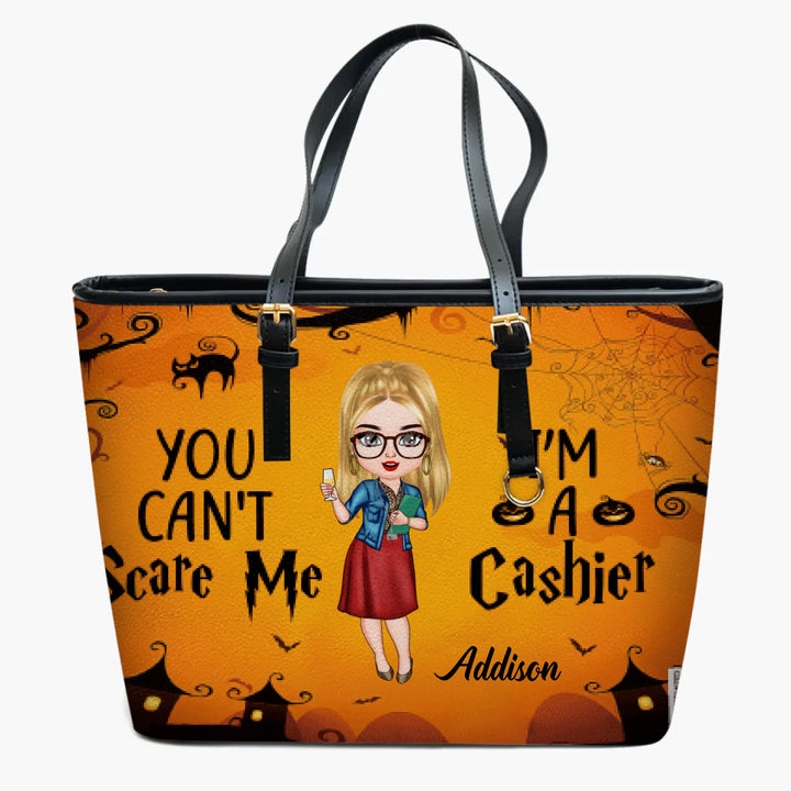 Personalized Leather Bucket Bag - Gift For Cashier - You Can't Scare Me