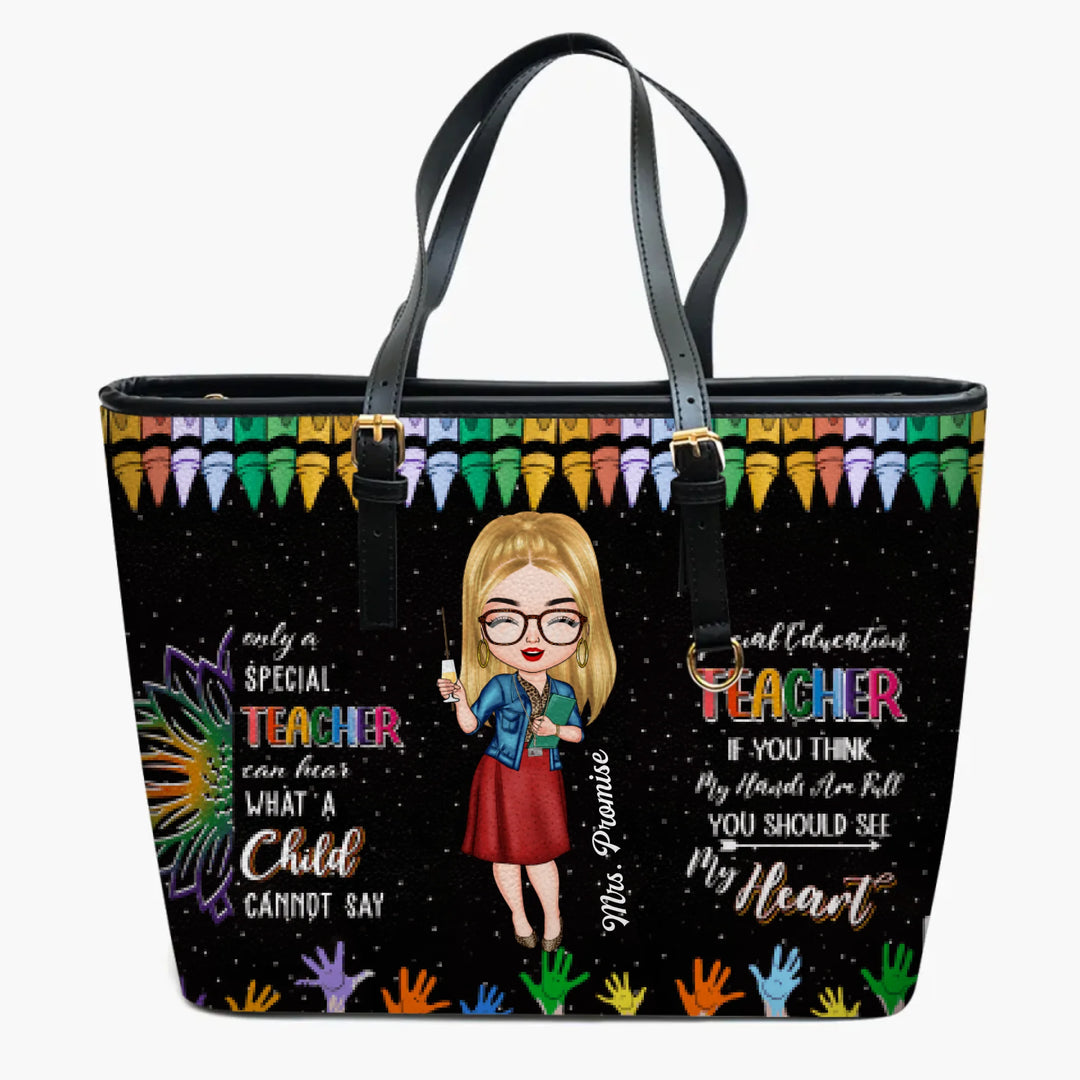 Personalized Leather Bucket Bag - Gift For Special Education Teacher - Only A Special Teacher Can Hear What A Child Cannot Say