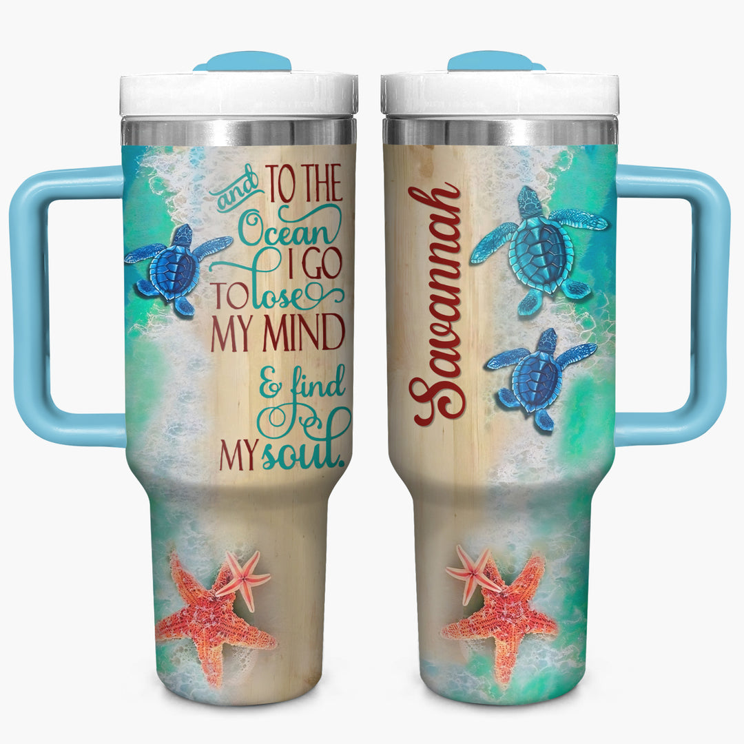And To The Ocean I Go To Lose My Mind And Find My Soul - Personalized Tumbler with Handle - Gift For Sea Turtle Lovers - NCU0DV030