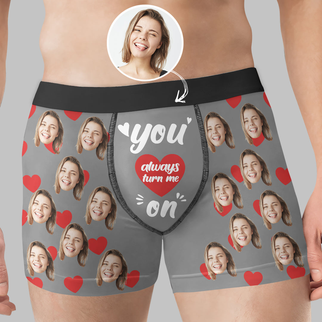 You Always Turn Me On - Personalized Custom Men's Boxer Briefs - Gift For Couple, Boyfriend, Husband