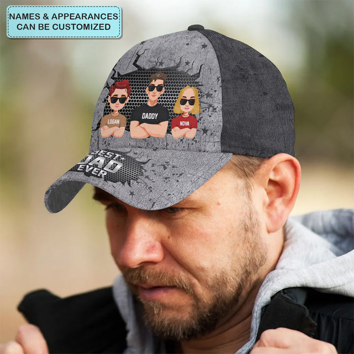Best Dad Ever - Personalized Custom Classic Cap - Father's Day Gift For Dad