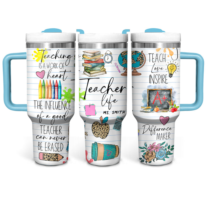 Teacher Life - Personalized Tumbler with Handle - Gift For Teachers - NCU0DV051