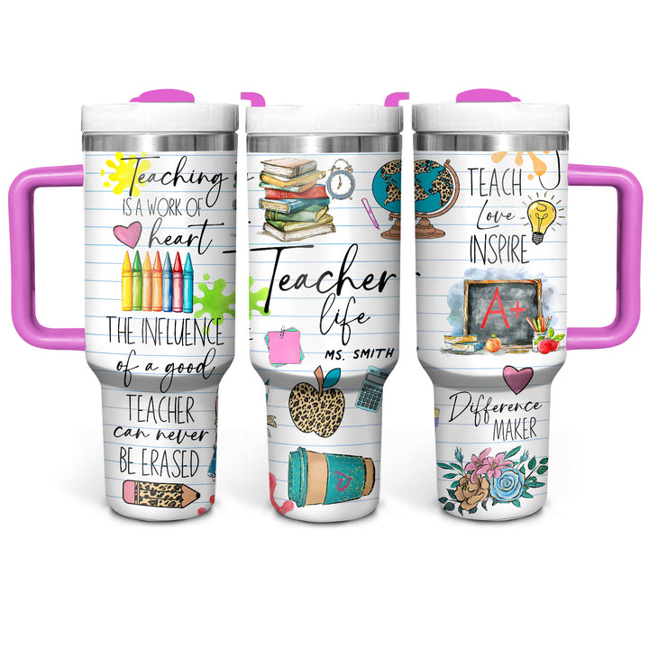 Teacher Life - Personalized Tumbler with Handle - Gift For Teachers - NCU0DV051