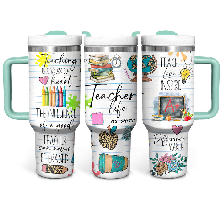 Teacher Life - Personalized Tumbler with Handle - Gift For Teachers - NCU0DV051