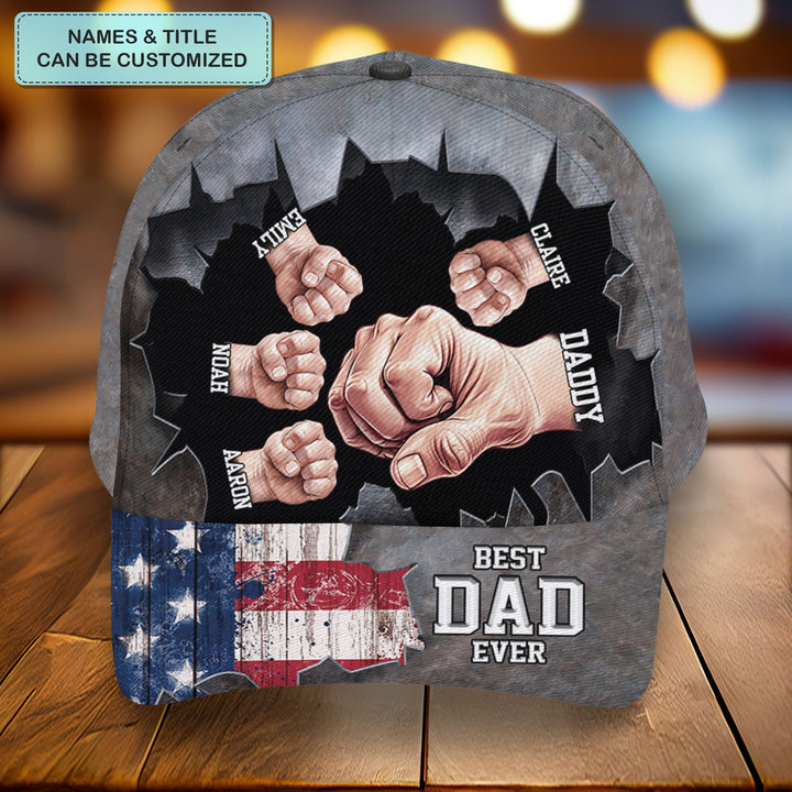 Best Dad Ever Flag - Personalized Custom Classic Cap - Father's Day Gift For Dad