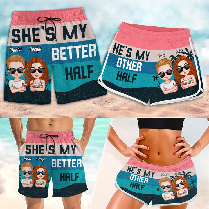 She Is My Better Half - Personalized Custom Couple Beach Shorts - Gift For Couple
