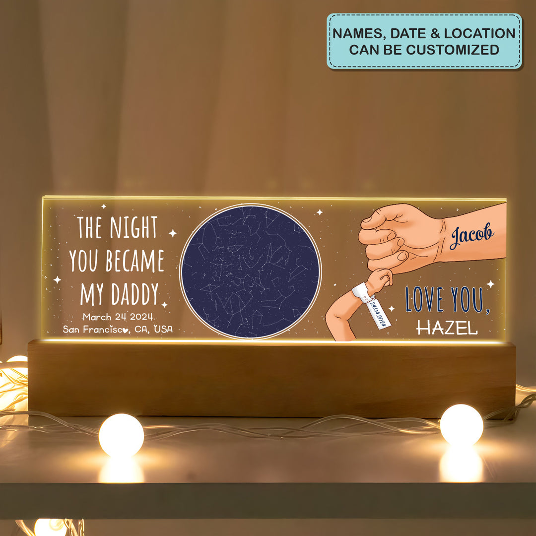 The Night You Became My Daddy - Personalized Custom Name Night Light - Father's Day Gift
