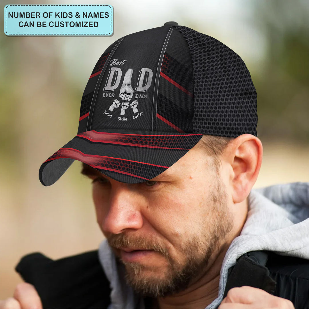 Best Dad Ever - Personalized Custom Classic Cap - Father's Day Gift For Dad
