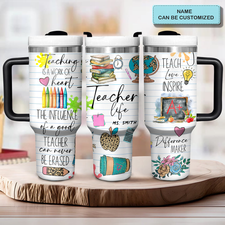 Teacher Life - Personalized Tumbler with Handle - Gift For Teachers - NCU0DV051