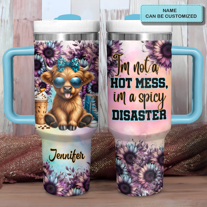 I'm Not A Hot Mess, I'm A Spicy Disaster - Personalized Tumbler with Handle - Gift For Highland Cows Lovers - NCU0DV055