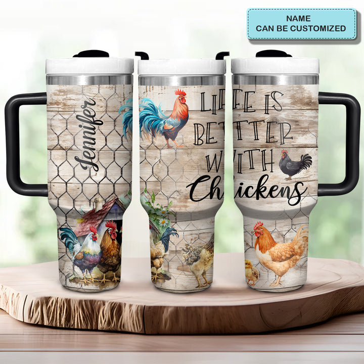Life Is Better With Chickens - Personalized Tumbler with Handle - Gift for Chicken Lovers - NCU0DV049