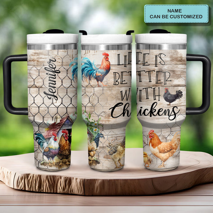Life Is Better With Chickens - Personalized Tumbler with Handle - Gift for Chicken Lovers - NCU0DV049