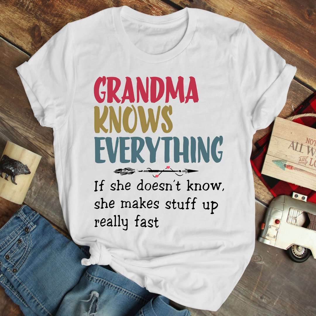 Grandma Knows Everything T-shirt - Mother's Day Gift For Grandma