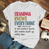 Grandma Knows Everything - T-shirt - Mother&#39;s Day Gift For Grandmother, Grandma, Grandkid ARND0014