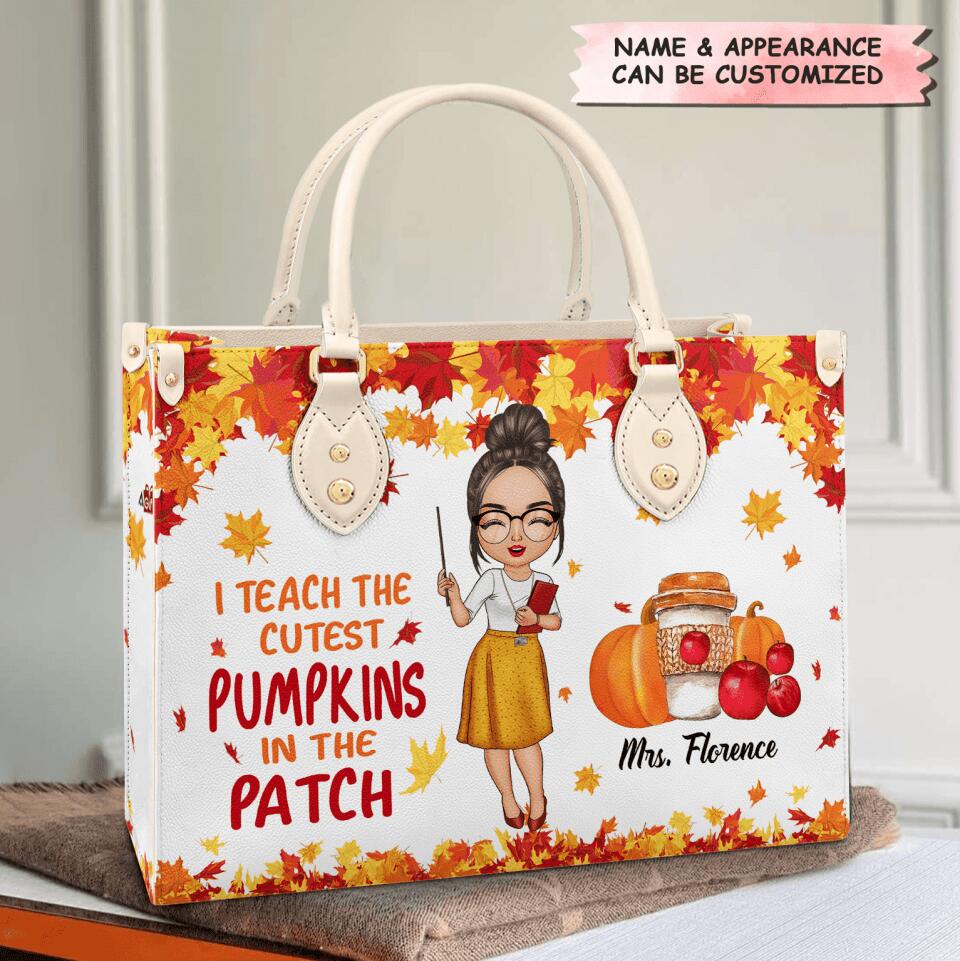 Personalized Leather Bag - Gift For Teacher - I Teach The Cutest Pumpkins In The Patch