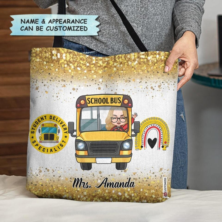 Personalized Tote Bag - Gift For School Bus Driver - Student Delivery Specialist