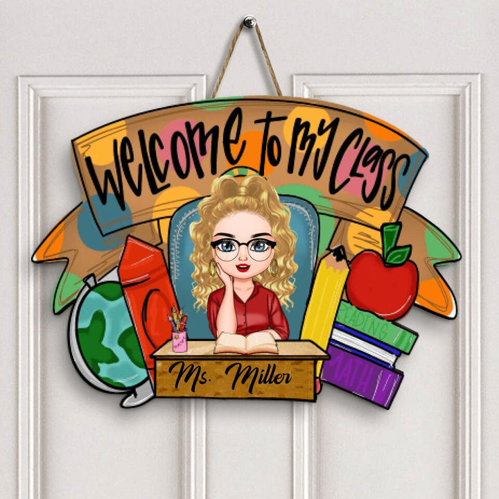 Personalized Door Sign - Gift For Teacher - Welcome To My Class