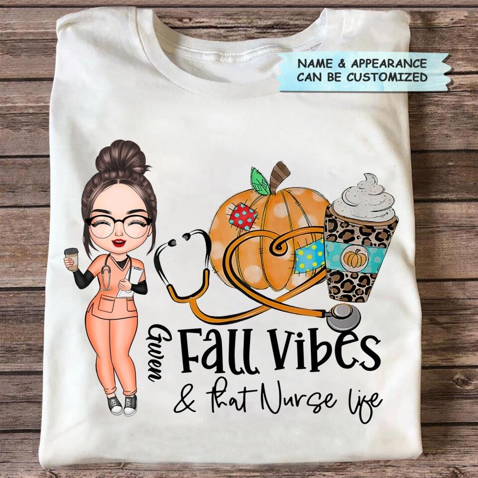 Personalized T-shirt - Gift For Nurse - Fall Vibes And That Nurse