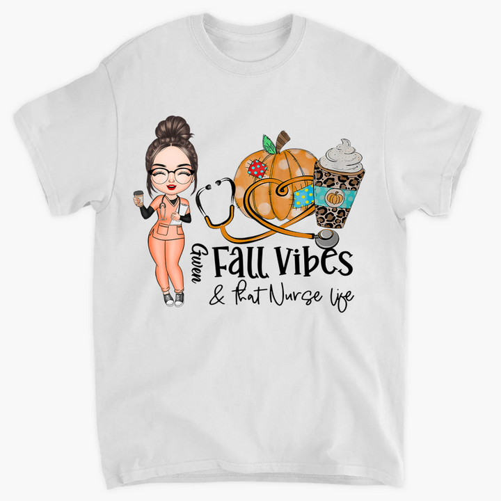 Personalized T-shirt - Gift For Nurse - Fall Vibes And That Nurse