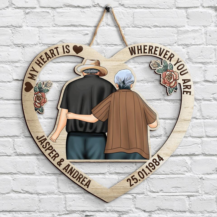 Personalized Door Sign - Gift For Couple - My Heart Is Wherever You Are