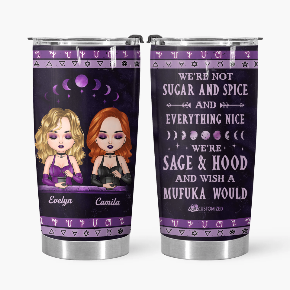 Personalized Tumbler - Gift For Friend - We're Not Sugar And Spice