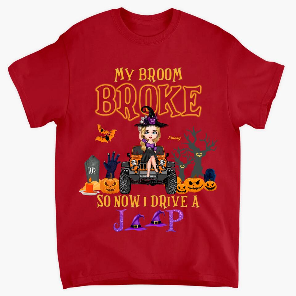 Personalized T-shirt - Gift For Witch - My Broom Broke