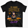 Personalized T-shirt - Gift For Witch - My Broom Broke
