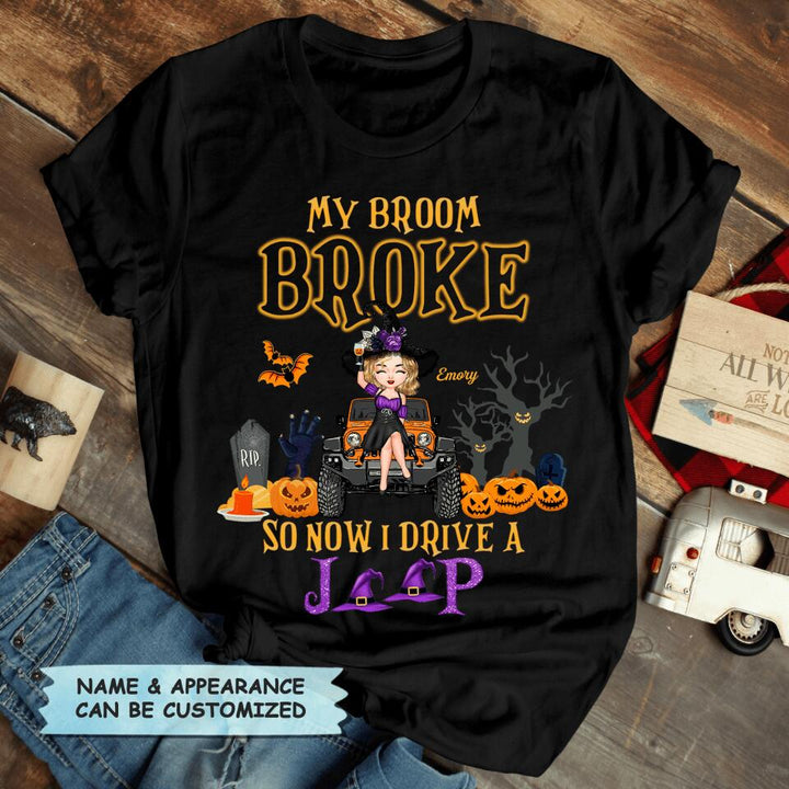 Personalized T-shirt - Gift For Witch - My Broom Broke