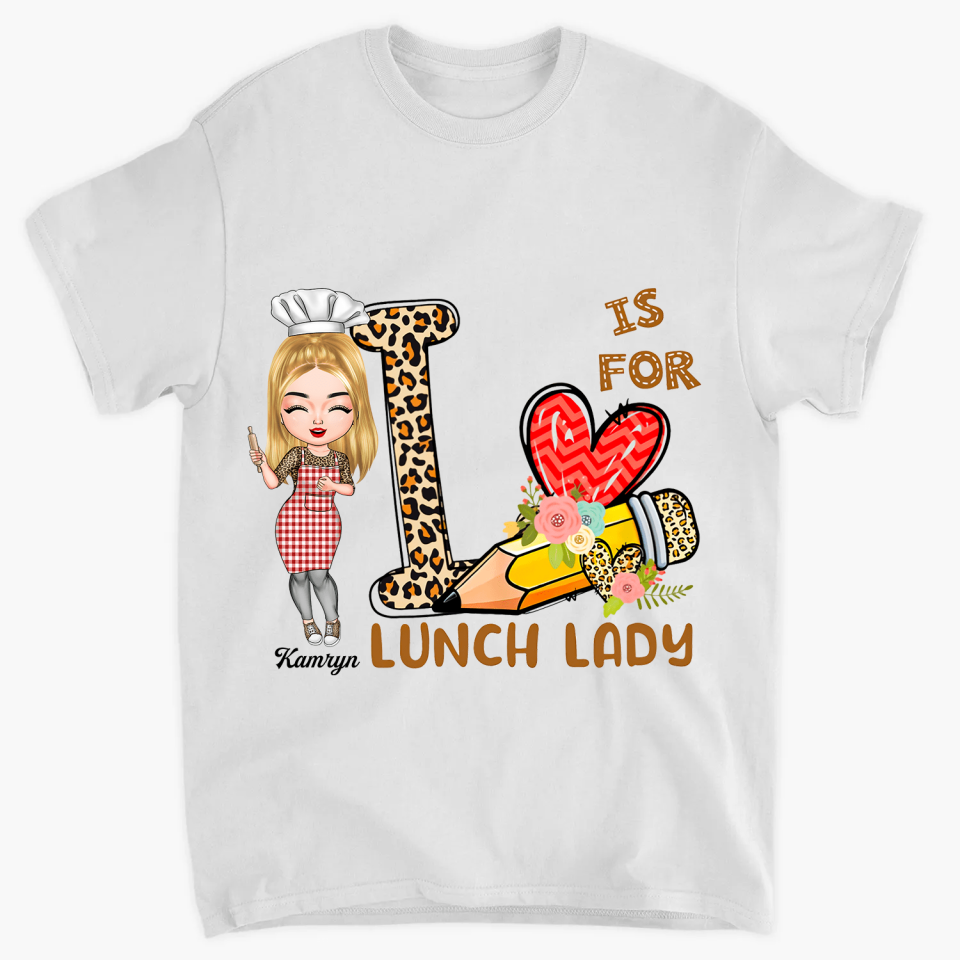 Personalized T-shirt - Gift For Lunch Lady - L Is For Lunch Lady