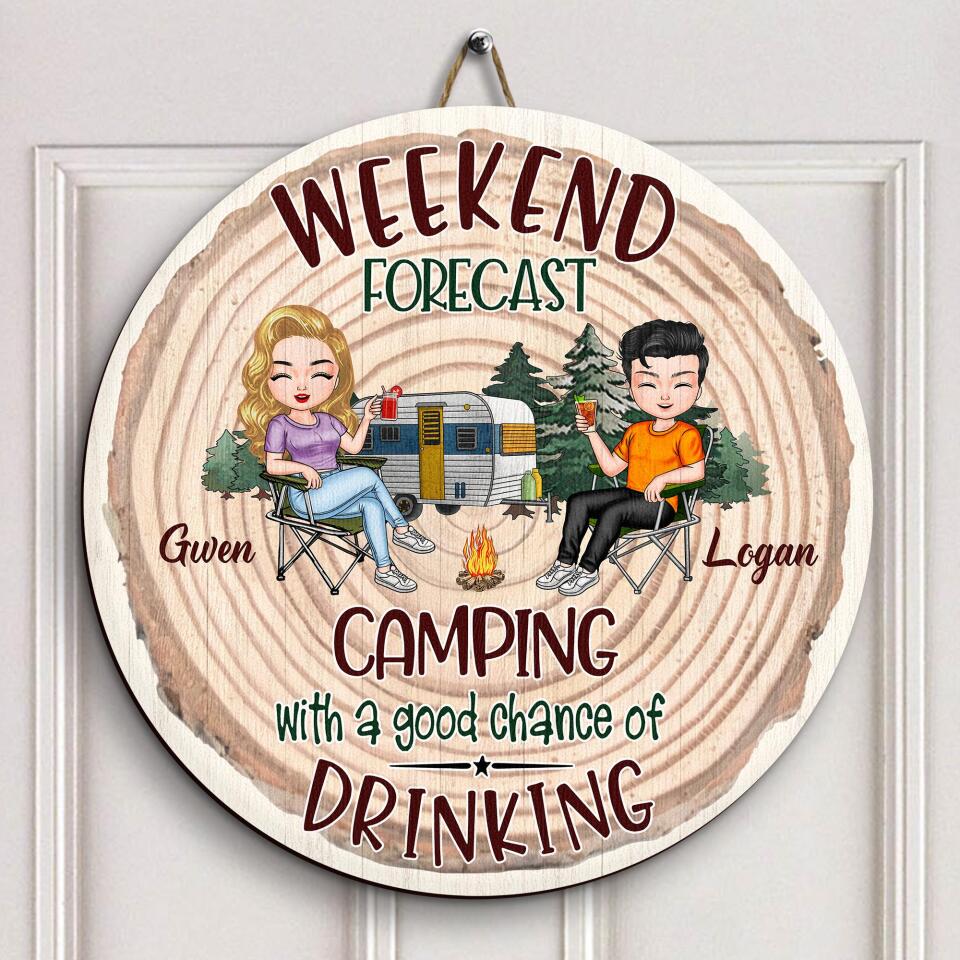 Personalized Door Sign - Gift For Camping Lover - Camping With A Good Chance Of Drinking