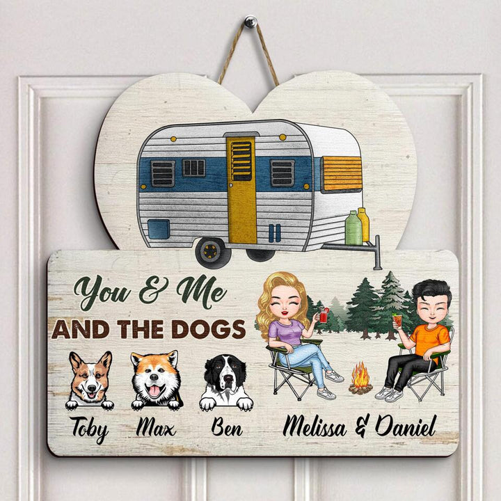 Personalized Door Sign - Gift For Camping Lover - You & Me And The Dogs