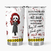 Personalized Tumbler - Gift For Halloween - They&#39;ll Never Find You