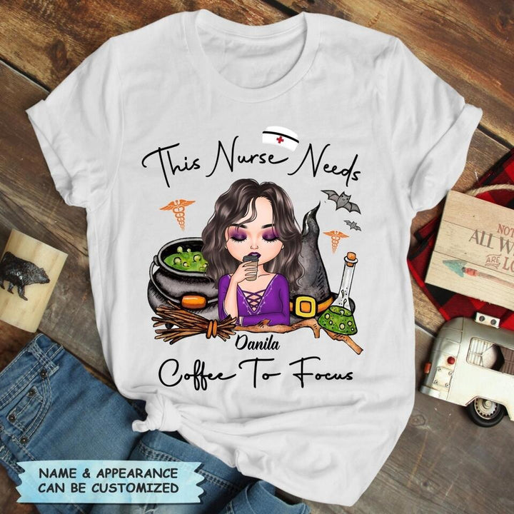 Personalized T-shirt - Gift For Nurse - This Nurse Needs Coffee