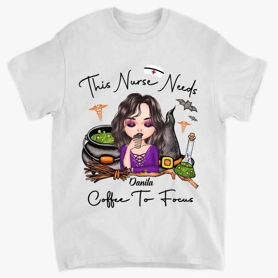 Personalized T-shirt - Gift For Nurse - This Nurse Needs Coffee