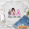 Personalized T-shirt - Gift For BC Fighter - Peace Love Cure
