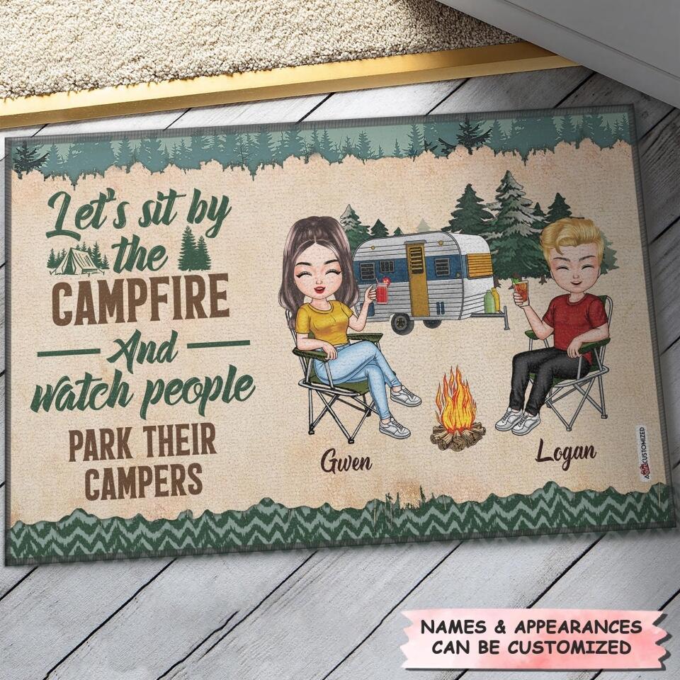 Sit By The Campfire & Watch People Park Their Campers - Gift For