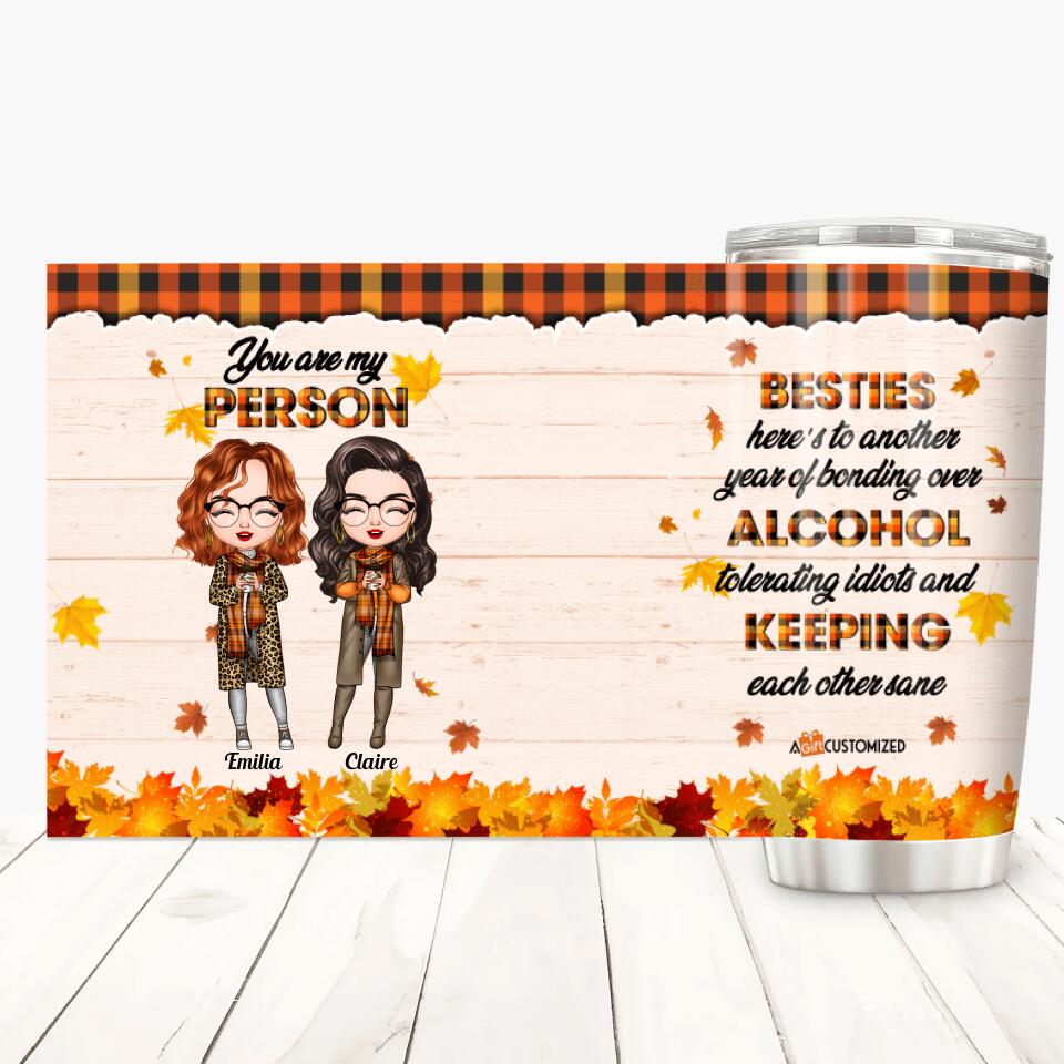 Personalized Tumbler - Gift For Friend - You Are My Person Fall