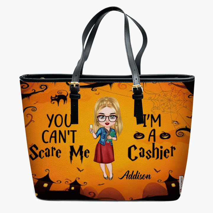 Personalized Leather Bucket Bag - Gift For Cashier - You Can't Scare Me