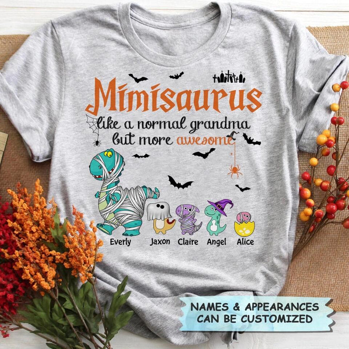 Personalized T-shirt - Gift For Grandma - Mimisaurus Like A Normal Grandma But More Awesome