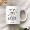 Personalized White Mug - Gift For Friend - I Hope We&#39;re Friends Until We Die