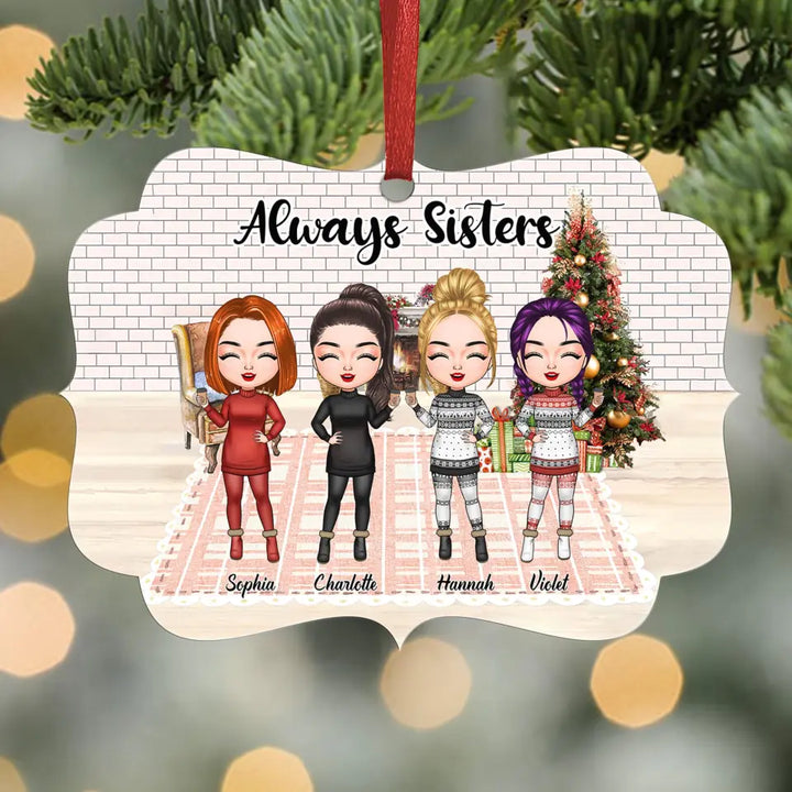 Personalized Aluminium Ornament - Gift For Friend - Always Sisters