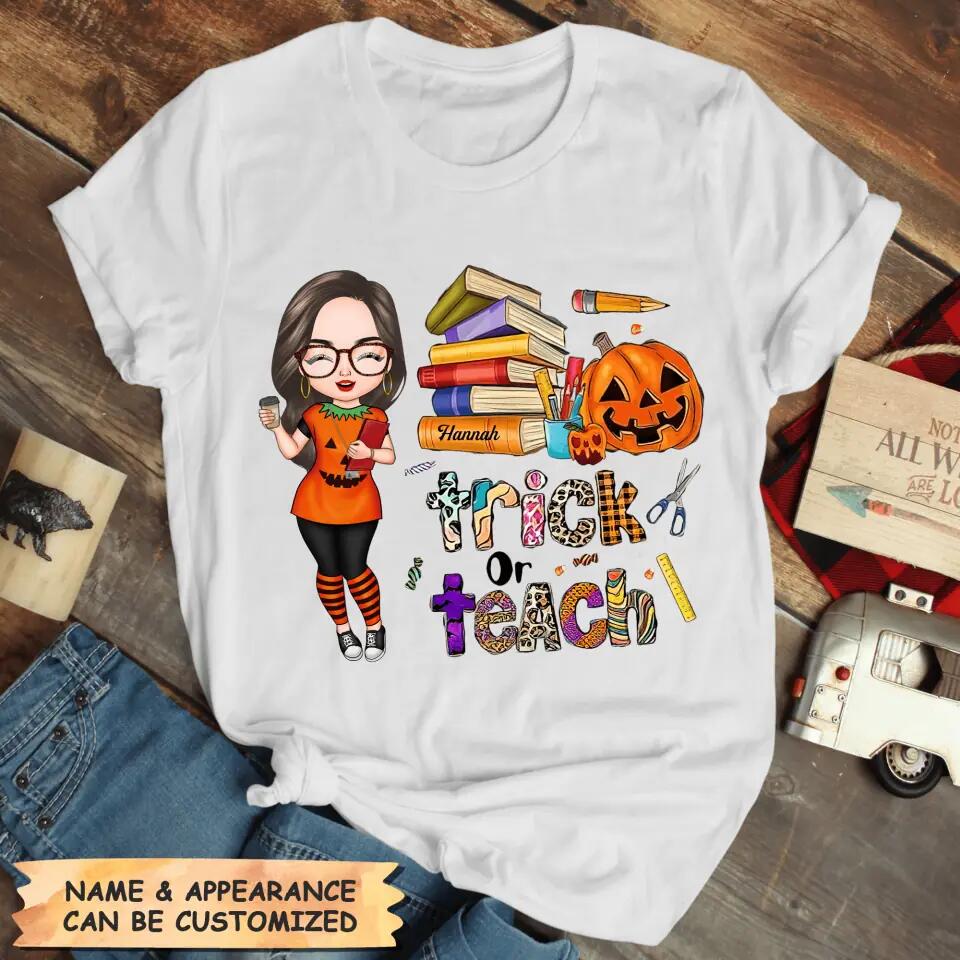 Personalized T-shirt - Gift For Teacher - Trick Or Teach