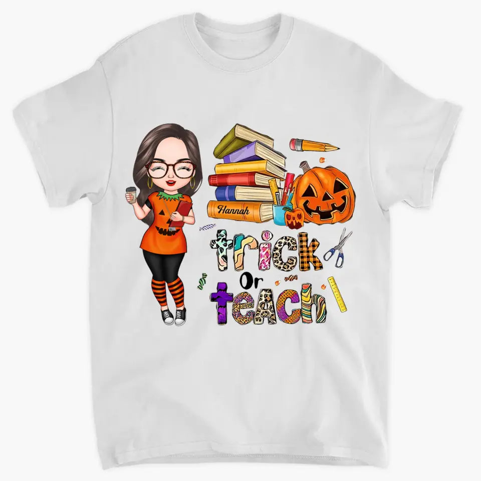 Personalized T-shirt - Gift For Teacher - Trick Or Teach
